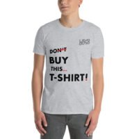 Men's don't Buy This... Soft Style T-Shirt - Image 2