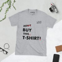 Men's don't Buy This... Soft Style T-Shirt - Image 6