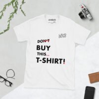 Men's don't Buy This... Soft Style T-Shirt