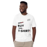 Men's don't Buy This... Soft Style T-Shirt - Image 5