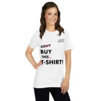 Women's don’t Buy This… Soft Style T-Shirt - Image 5