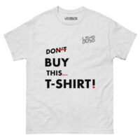 Men's Don't Buy This... classic tee - Image 25